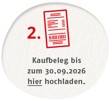 Kaufbeleg bis zum 30.09.2026 hier hochladen.